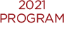 2021 Program